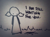 i am still waiting for you.