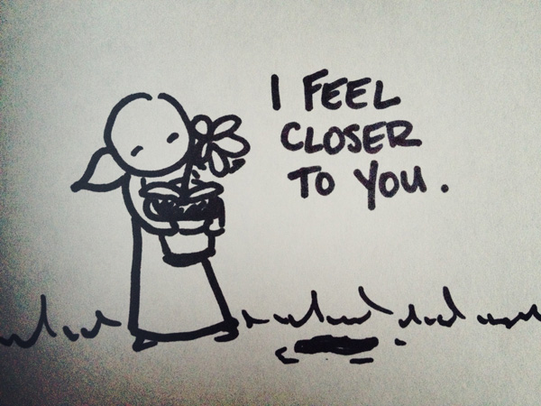 i feel closer to you.